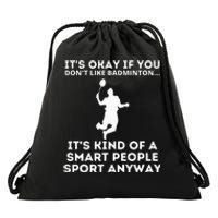 Badminton Smart People Sport Funny Badminton Drawstring Bag