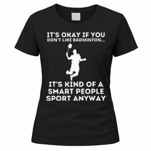 Badminton Smart People Sport Funny Badminton Women's T-Shirt