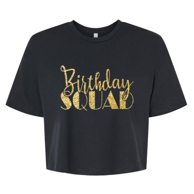 Birthday Squad Party Birthday Bday Gold Gift Bella+Canvas Jersey Crop Tee