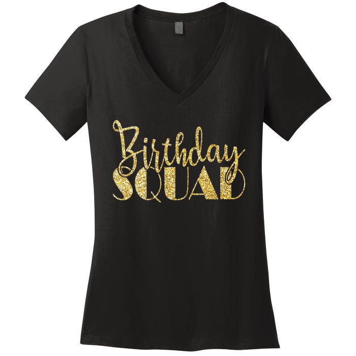 Birthday Squad Party Birthday Bday Gold Gift Women's V-Neck T-Shirt