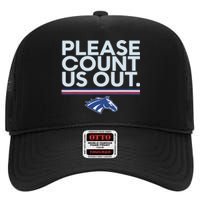 Boise State Please Count Us Out High Crown Mesh Back Trucker Hat