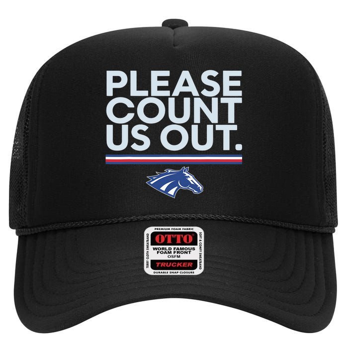 Boise State Please Count Us Out High Crown Mesh Back Trucker Hat