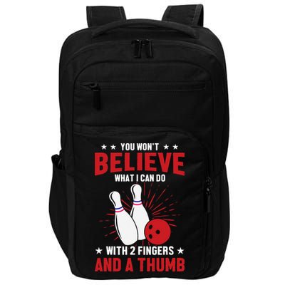 Bowler Sport Quotes Funny Bowling Lover Impact Tech Backpack