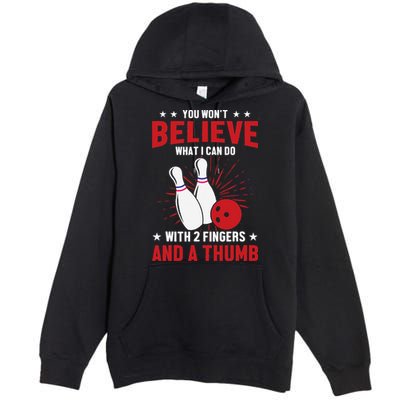 Bowler Sport Quotes Funny Bowling Lover Premium Pullover Hoodie