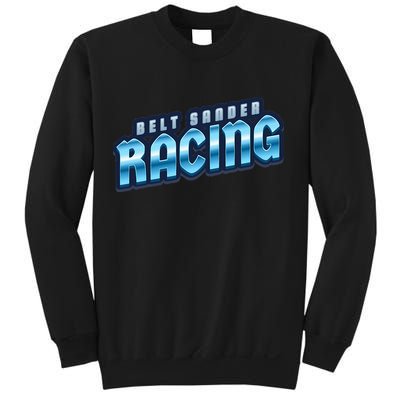 Belt Sander Racer Sweatshirt