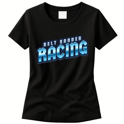Belt Sander Racer Womens T-Shirt