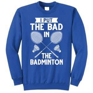 Badminton Shuttlecock Racket Birdie Player Cute Gift Tall Sweatshirt