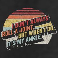 Bag Some Rays I Don't Always Roll A Joint, But When I Do, It's My Ankle. Retro Modern Black Knit Cap Winter Beanie