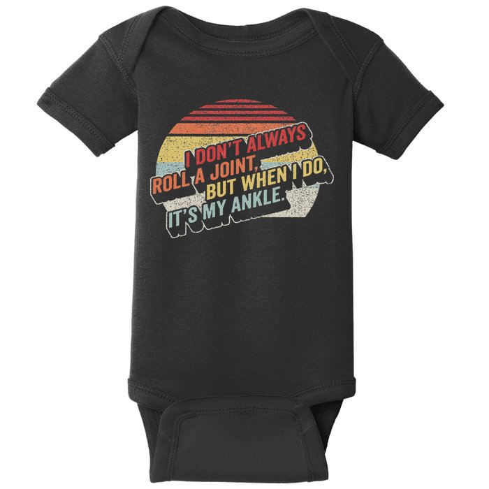 Bag Some Rays I Don't Always Roll A Joint, But When I Do, It's My Ankle. Retro Modern Black Baby Bodysuit