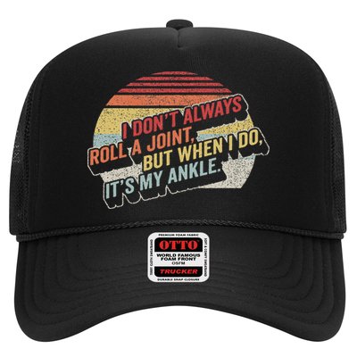 Bag Some Rays I Don't Always Roll A Joint, But When I Do, It's My Ankle. Retro Modern Black Trucker Hat