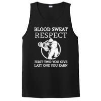 Blood Sweat Respect First Two You Give Last One You Earn PosiCharge Competitor Tank