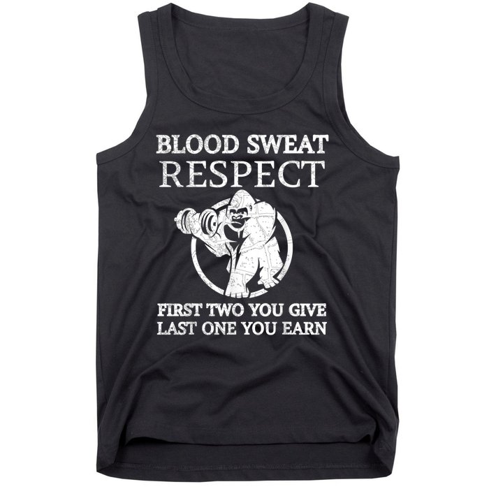 Blood Sweat Respect First Two You Give Last One You Earn Tank Top