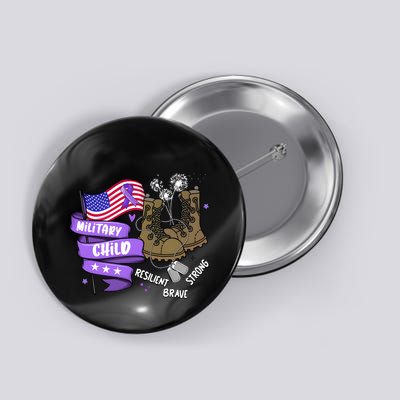Brave Strong Resilient Military Child Us Flag Button