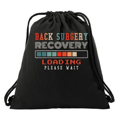 Back Surgery Recovery Loading Please Wait Drawstring Bag