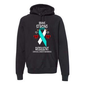 Brave Strong Resilient Cervical Cancer Awareness Ribbon Premium Hoodie