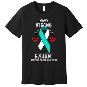 Brave Strong Resilient Cervical Cancer Awareness Ribbon Premium T-Shirt