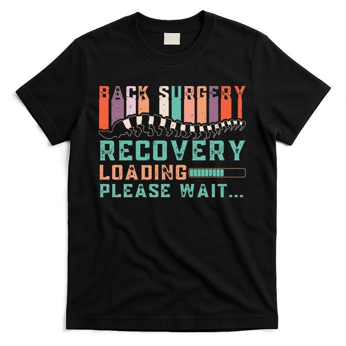 Back Surgery Recovery Funny Spinal Fusion Get Well Soon T-Shirt