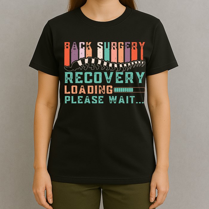 Back Surgery Recovery Funny Spinal Fusion Get Well Soon T-Shirt