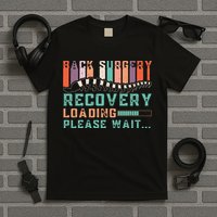 Back Surgery Recovery Funny Spinal Fusion Get Well Soon T-Shirt