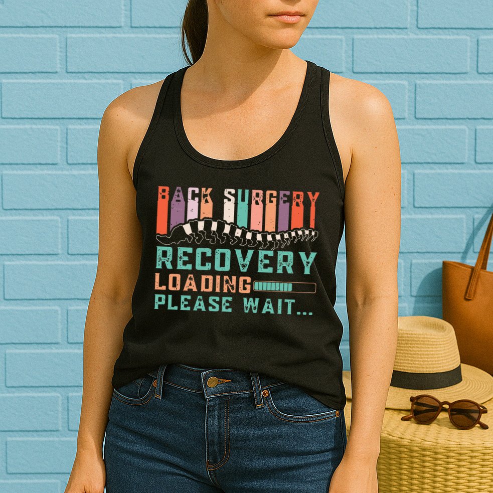 Back Surgery Recovery Funny Spinal Fusion Get Well Soon Womens Tank Top