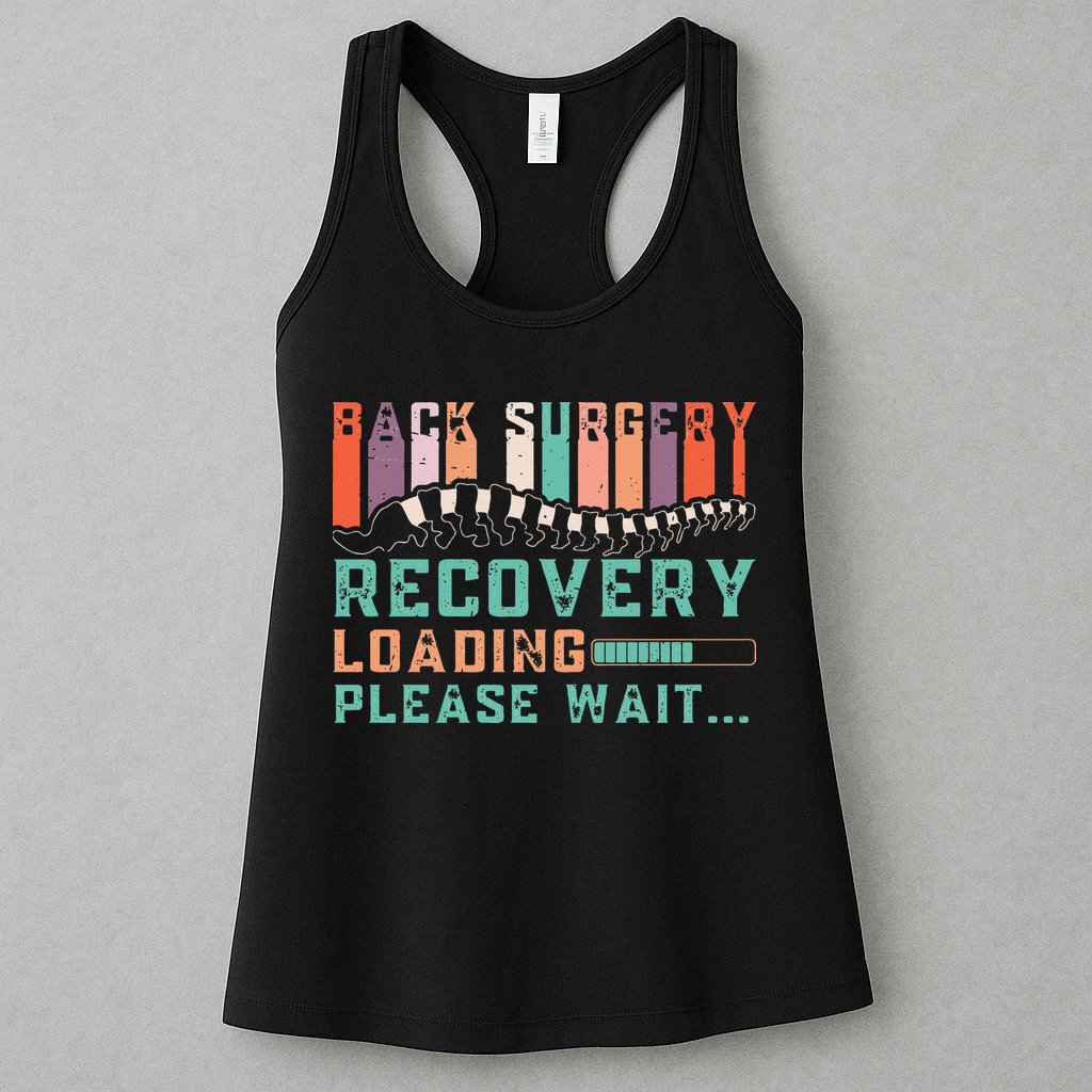 Back Surgery Recovery Funny Spinal Fusion Get Well Soon Womens Tank Top