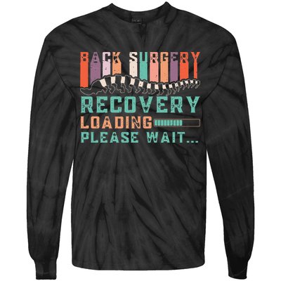Back Surgery Recovery Funny Spinal Fusion Get Well Soon Tie-Dye Long Sleeve Shirt