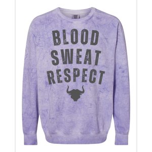 BLOOD SWEAT RESPECT FIRST TWO YOU GIVE LAST ONE YOU EARN Colorblast Crewneck Sweatshirt