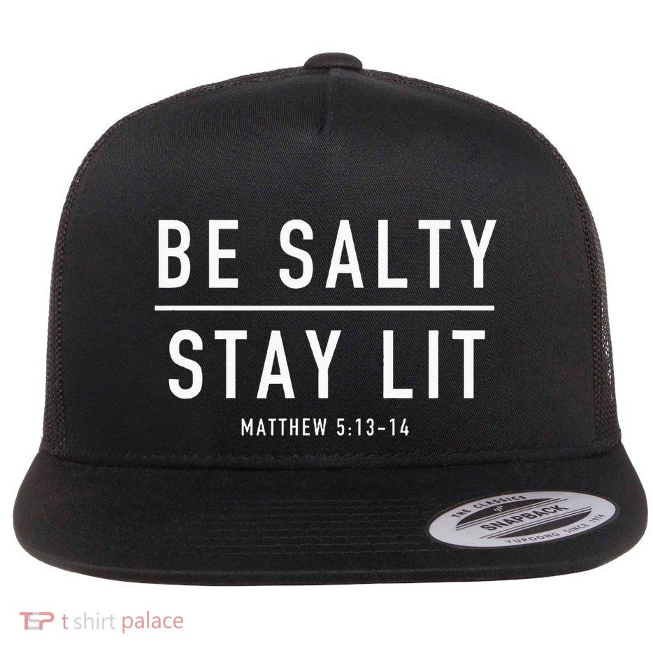 Be Salty Stay Lit Matthew 51314 Flat Bill Trucker Hat