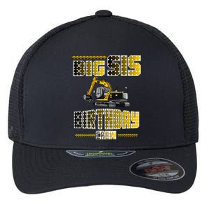 Big Sis Sister Birthday Crew Party Excavator Flexfit Unipanel Trucker Cap