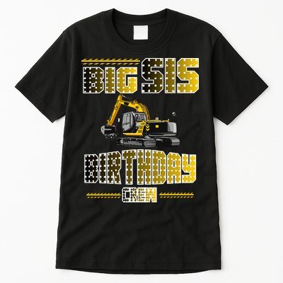 Big Sis Sister Birthday Crew Party Excavator Tall T-Shirt