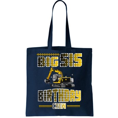 Big Sis Sister Birthday Crew Party Excavator Tote Bag