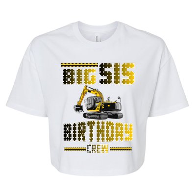 Big Sis Sister Birthday Crew Party Excavator Bella+Canvas Jersey Crop Tee