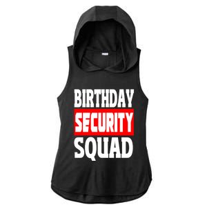 Birthday Security Squad Of Funny Birthday Squad Family Party Gift Ladies PosiCharge Tri-Blend Wicking Draft Hoodie Tank