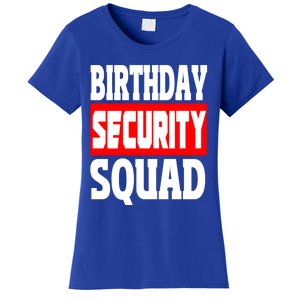 Birthday Security Squad Of Funny Birthday Squad Family Party Gift Women's T-Shirt