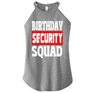 Birthday Security Squad Of Funny Birthday Squad Family Party Gift Women's Perfect Tri Rocker Tank