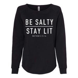 Be Salty Stay Lit Matthew 51314 Womens California Wash Sweatshirt