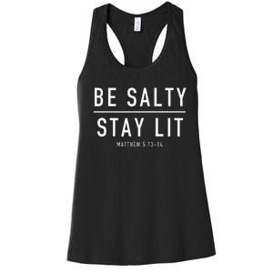 Be Salty Stay Lit Matthew 51314 Women's Racerback Tank