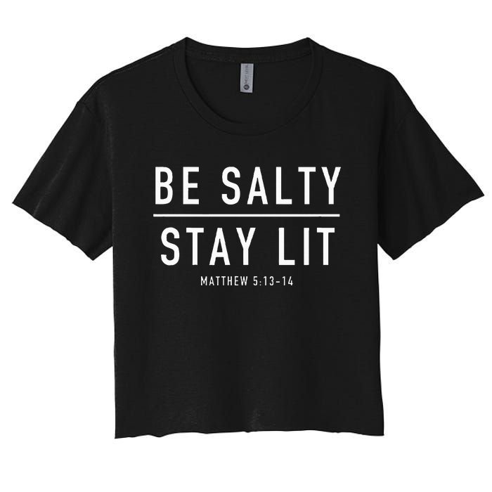 Be Salty Stay Lit Matthew 51314 Women's Crop Top Tee