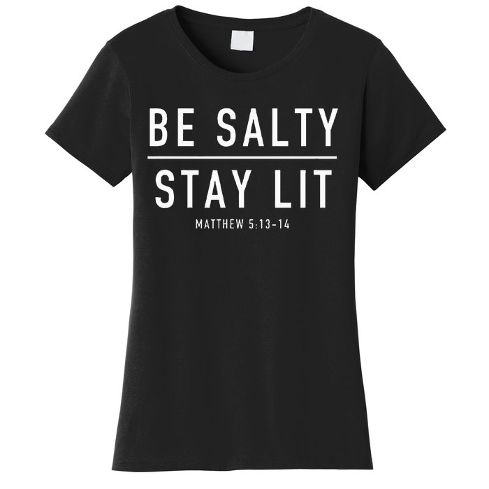 Be Salty Stay Lit Matthew 51314 Women's T-Shirt