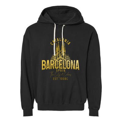 Barcelona Spain Souvenir Catalonia Garment-Dyed Fleece Hoodie