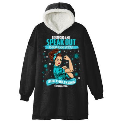 Be Strong Speak Out Against Sexual Violence Sexual Assault Warrior Hooded Wearable Blanket