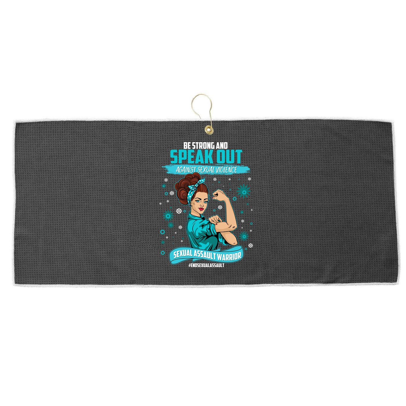Be Strong Speak Out Against Sexual Violence Sexual Assault Warrior Large Microfiber Waffle Golf Towel