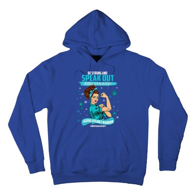 Be Strong Speak Out Against Sexual Violence Sexual Assault Warrior Hoodie