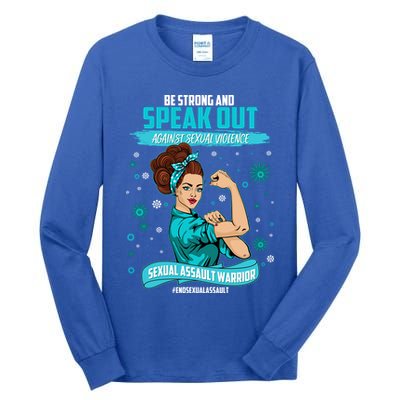Be Strong Speak Out Against Sexual Violence Sexual Assault Warrior Tall Long Sleeve T-Shirt