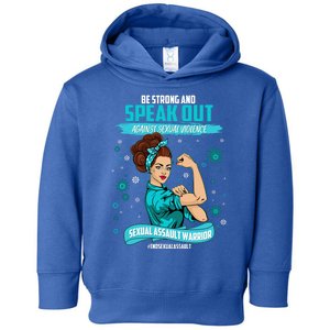 Be Strong Speak Out Against Sexual Violence Sexual Assault Warrior Toddler Hoodie