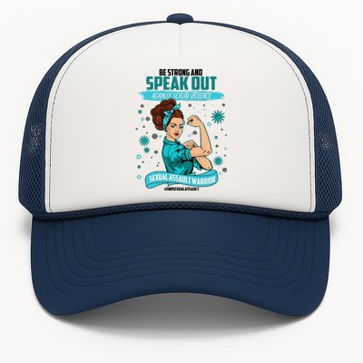 Be Strong Speak Out Against Sexual Violence Sexual Assault Warrior Trucker Hat