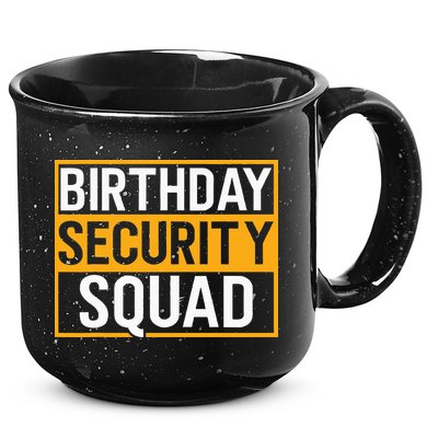 Birthday Security Squad Funny Family Party Best Ever 15oz Campfire Ceramic Mug