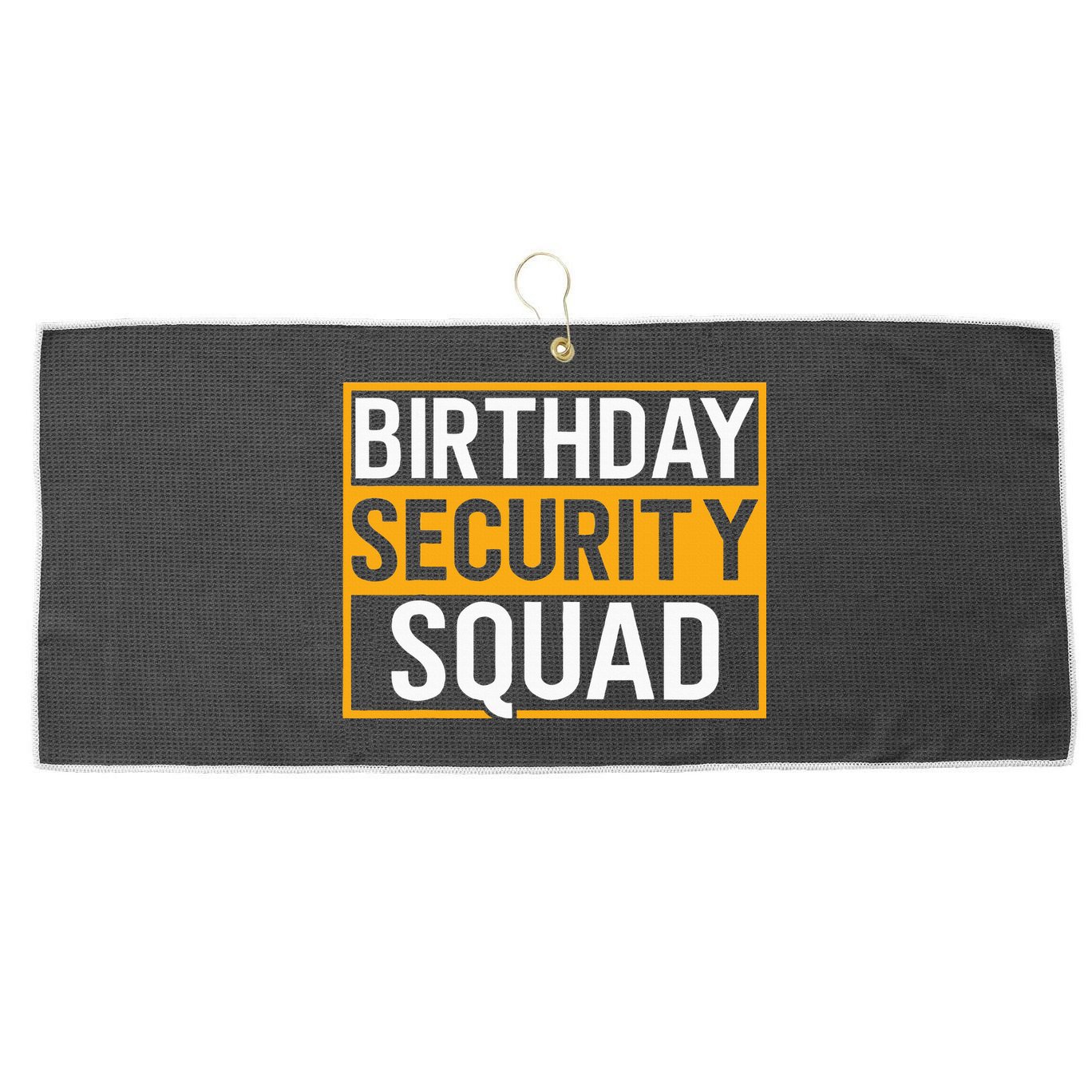Birthday Security Squad Funny Family Party Best Ever Large Microfiber Waffle Golf Towel