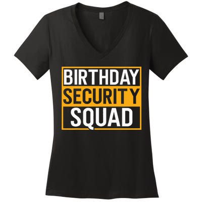 Birthday Security Squad Funny Family Party Best Ever Women's V-Neck T-Shirt