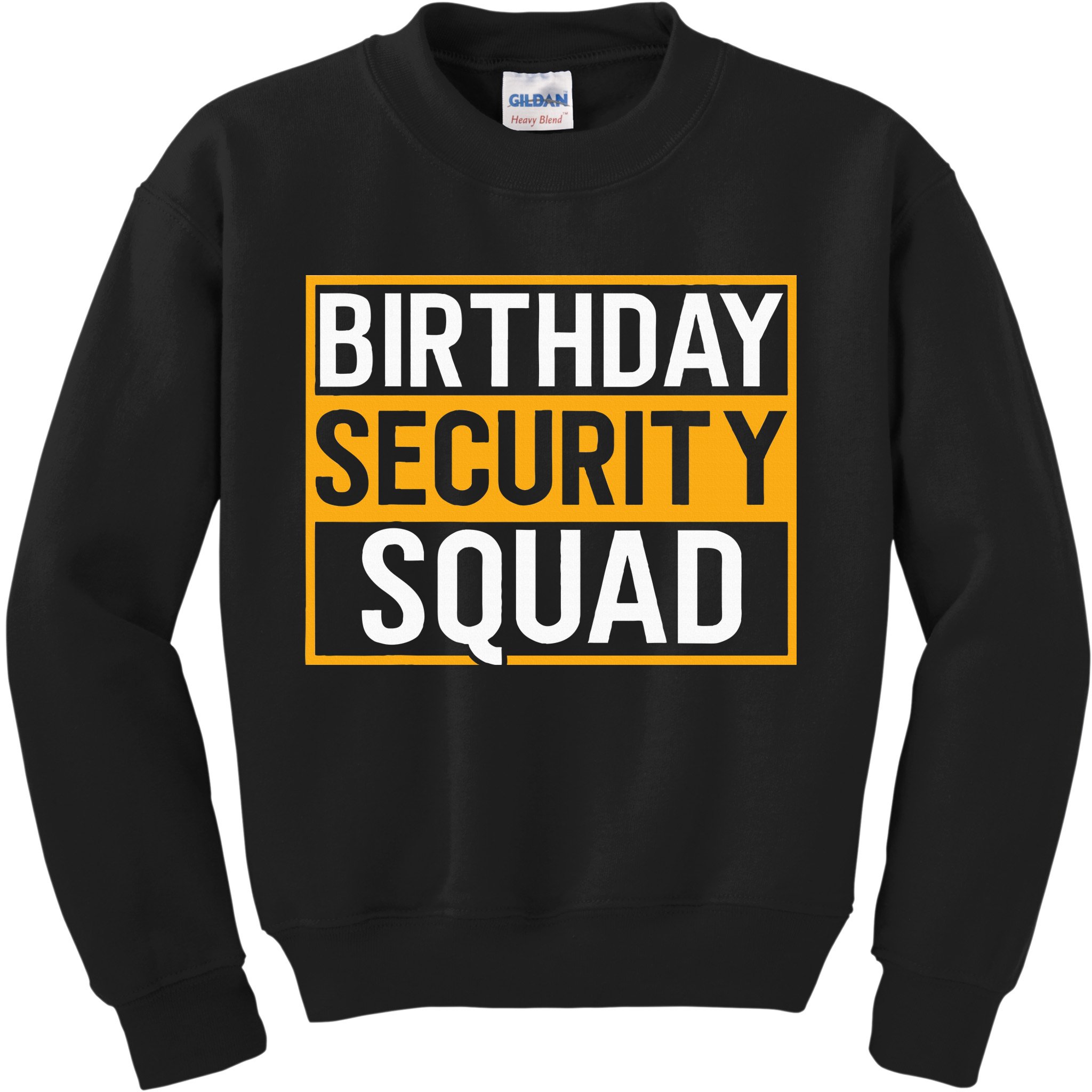 Birthday Security Squad Funny Family Party Best Ever Kids Sweatshirt